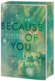 Cover von Because of You I Want to Love
