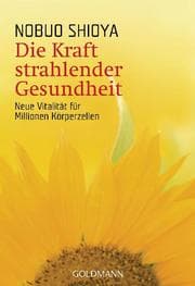 Cover von Die Kraft strahlender Gesundheit