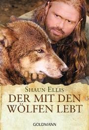 Cover von Shaun Ellis - Der mit den Wölfen lebt