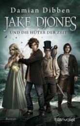 Cover von Jake Djones und die Hüter der Zeit