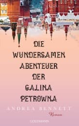 Cover von Die wundersamen Abenteuer der Galina Petrowna