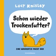 Cover von Schon wieder Trockenfutter?