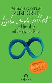 Cover von Liebe dich selbst und freu dich auf die nächste Krise