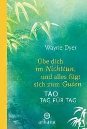 Cover von Übe dich im Nichttun, und alles fügt sich zum Guten