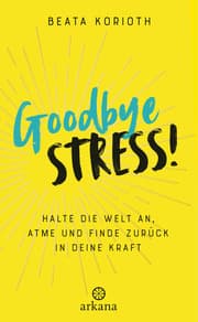 Cover von Goodbye Stress!