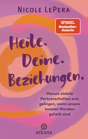 Cover von Heile. Deine. Beziehungen.
