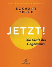 Cover von Jetzt! Die Kraft der Gegenwart
