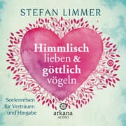Cover von Himmlisch lieben und göttlich vögeln