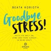 Cover von Goodbye Stress!