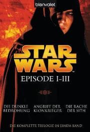 Cover von Die dunkle Bedrohung/Angriff der Klonkrieger/Die Rache der Sith