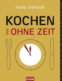 Cover von Kochen (fast) ohne Zeit