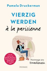 Cover von Vierzig werden à la parisienne