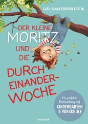 Cover von Der kleine Moritz und die Durcheinander-Woche