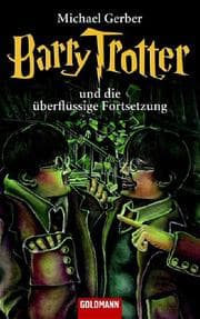Cover von Barry Trotter und die überflüssige Fortsetzung