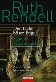 Cover von Der Liebe böser Engel/Schuld verjährt nicht