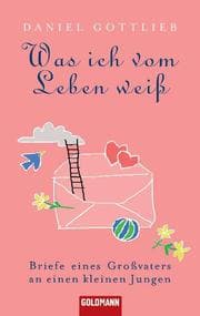 Cover von Was ich vom Leben weiß