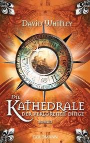 Cover von Die Kathedrale der verlorenen Dinge