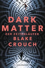 Cover von Dark Matter - Der Zeitenläufer