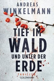 Cover von Tief im Wald und unter der Erde