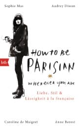 Cover von How To Be Parisian wherever you are