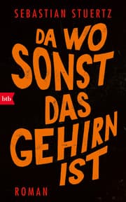 Cover von Da wo sonst das Gehirn ist