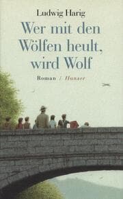 Cover von Wer mit den Wölfen heult, wird Wolf