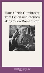 Cover von Vom Leben und Sterben der großen Romanisten