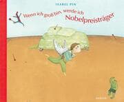Cover von Wenn ich groß bin, werde ich Nobelpreisträger