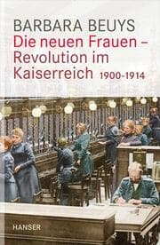 Cover von Die neuen Frauen - Revolution im Kaiserreich