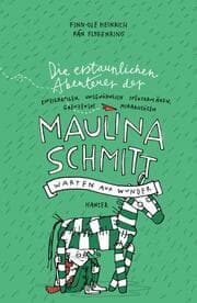 Cover von Die erstaunlichen Abenteuer der Maulina Schmitt - Warten auf Wunder