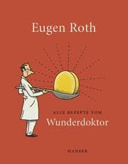 Cover von Alle Rezepte vom Wunderdoktor