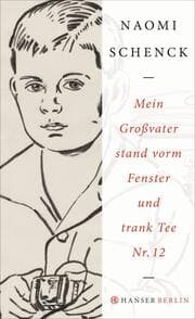 Cover von Mein Großvater stand vorm Fenster und trank Tee Nr. 12