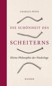 Cover von Die Schönheit des Scheiterns