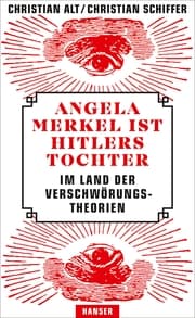 Cover von Angela Merkel ist Hitlers Tochter. Im Land der Verschwörungstheorien