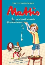 Cover von Mattis und das klebende Klassenzimmer