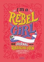 Cover von I'm a Rebel Girl - Mein Journal für ein rebellisches Leben