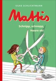 Cover von Mattis - Schnipp, schnapp, Haare ab!