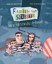 Cover von Familie von Stibitz - Der Riesenlolli-Raub