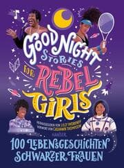 Cover von Good Night Stories for Rebel Girls - 100 Lebensgeschichten Schwarzer Frauen