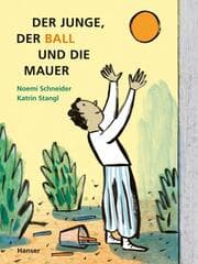 Cover von Der Junge, der Ball und die Mauer