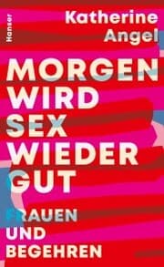 Cover von Morgen wird Sex wieder gut