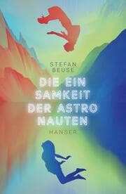 Cover von Die Einsamkeit der Astronauten