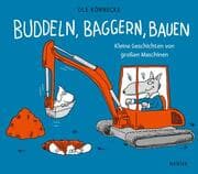 Cover von Buddeln, baggern, bauen