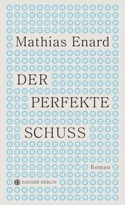 Cover von Der perfekte Schuss