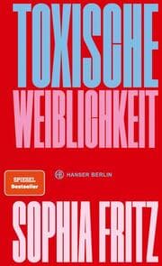 Cover von Toxische Weiblichkeit