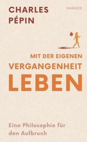 Cover von Mit der eigenen Vergangenheit leben