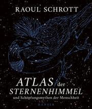 Cover von Atlas der Sternenhimmel und Schöpfungsmythen der Menschheit
