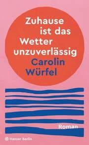 Cover von Zuhause ist das Wetter unzuverlässig