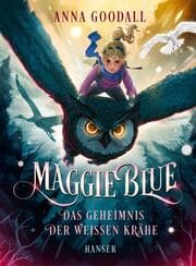 Cover von Maggie Blue - Das Geheimnis der weißen Krähe