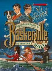 Cover von Baskerville Hall - Das geheimnisvolle Internat der besonderen Talente: Das Tal der Lügen